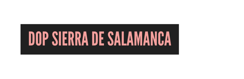 dop sierra de salamanca